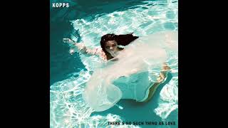 KOPPS  Theres No Such Thing As Love Official Audio [upl. by Adaminah]