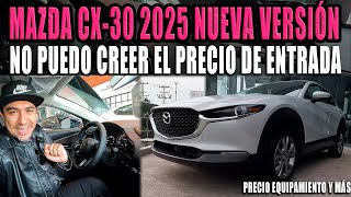 MAZDA CX30 2025 🔴 YA ESTÁ EN MÉXICO CON NUEVA VERSIÓN [upl. by Aikat359]