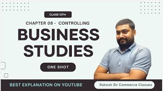 CLASS 12th BUSINESS STUDIES CHAP 8 CONTROLLING ONE SHOT Rakeshsircommerceclasses [upl. by Hollinger511]