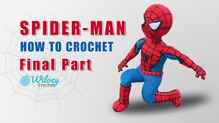 How To Crochet A Spider man Final Part  Spiderman Tutorial Amigurumi Free Pattern [upl. by Ellednek276]