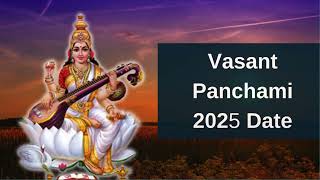 2025 Vasant Panchami Puja Date amp Time  Basant Panchami 2025 Date  Happy Basant Panchami 2025 [upl. by Ardnama675]