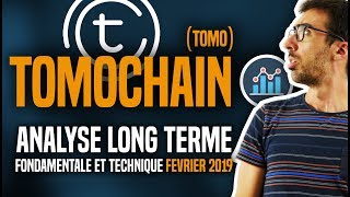 TomoChain TOMO  Analyse long terme fondamentale et technique FEVRIER 2019 [upl. by Ettelra]