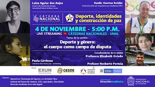 Noviembre 4  Cátedra Nacional UNAL Deporte identidades y construcción de paz [upl. by Ailemak]