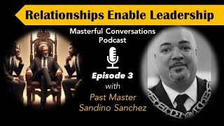 Relationships Enable Leadership w PM Sandino Sanchez [upl. by Duj464]