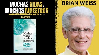 Resumen del Libro 📖  MUCHAS VIDAS MUCHOS MAESTROS  Brian Weiss [upl. by Katee]