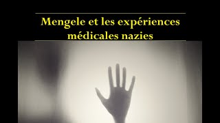 Mengele quotlange de la mortquot et ses expériences médicales [upl. by Montgomery]