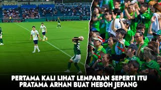 Pratama Arhan Viral di Jepang Suporter Dibuat Tidak Percaya Ada Lemparan Kedalam Seperti Itu [upl. by Asher]