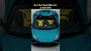 Top 5 Best Convertibles Cars in India 2023 [upl. by Drona568]