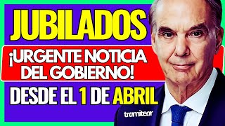 ⚠️JUBILADOS ¿QUÉ Les ESPERA En ABRIL quotLa Intrigante Decisión Que Definirá Sus INGRESOSquot [upl. by Onimod]