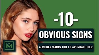 10 SIGNS A Woman Wants To Be Approached  HOW TO Tell if She Wants to Talk to You [upl. by Aihsemot]