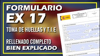 ✅ FORMULARIO EX17 RELLENAR INFORMACION TOMA DE HUELLAS TIE ESPAÑA IBEROTIPS 🇳🇮 🇪🇦 🇳🇮 🇪🇦 [upl. by Leena]