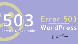 Error 503  Service Unavailable SOLUCIÓN [upl. by Trudnak681]