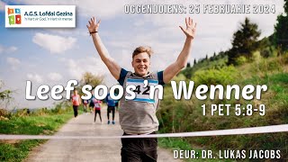 Oggenddiens Leef soos ‘n wenner 1 Pet 5 89 Deur Dr Lukas Jacobs 25 Februarie 2024 [upl. by Vijnas]