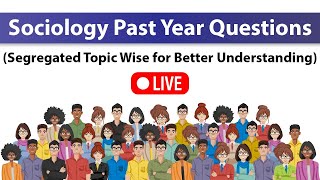 Discussing Sociology Past Year Question Papers  Topic Wise Segregation  Sociology Optional [upl. by Meek]