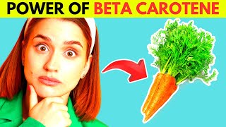 The Benefits Of BETA CAROTENE And How To Get It [upl. by Anaet8]