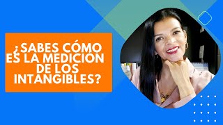 27 ¿Sabes cómo es la medición de los activos intangibles [upl. by Emaj]