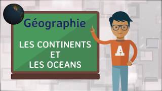 Géographie  Les continents et les océans [upl. by Immac]