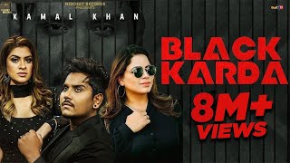 Black Karda Kamal Khan Official Video Gurlez Akhtar  Nischay Records  Punjabi Songs [upl. by Theressa]