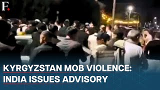 Kyrgyzstan Clashes Break Out Between Foreign Students amp Locals India Issues Advisory [upl. by Lexine]