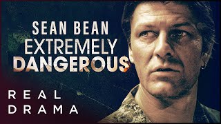 Sean Bean in Thriller Series I Extremely Dangerous  SE01 Ep01  Real Drama [upl. by Siberson]