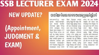 SSB LECTURER EXAM 2024  NEW UPDATE  APPOINTMENT LETTER JUDGMENT amp EXAM [upl. by Yalcrab]