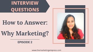 How To Answer Why Marketing In An Interview  Marketing Interview Questions amp Answers  Outline [upl. by Lucien230]