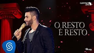 Gusttavo Lima  O Resto é Resto  DVD O Embaixador Ao Vivo [upl. by Garris]