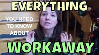 EVERYTHING YOU NEED TO KNOW ABOUT WORKAWAYAccommodation Food Work Travel Budget  123 [upl. by Aneloaup]