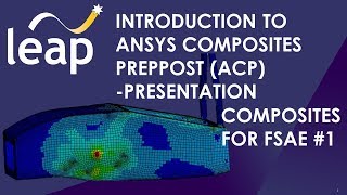 Introduction to ANSYS Composites PrepPost ACP  Presentation  Composites for FSAE 1 [upl. by Atnahsal]