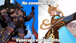 Vaseraga vs Charlotta  Granblue Fantasy Versus No commentary [upl. by Lull]