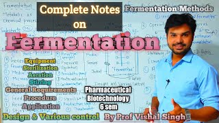 Fermentation Methods and General Requirements design and various control Media Fermenter 6 Sem [upl. by Eliathas]