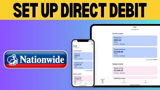 How To Set Up Direct Debit On Nationwide [upl. by Ellenahc768]