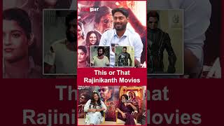 This or That  Rajinikanth Movies  Filmibeat Tamil [upl. by Amaj]