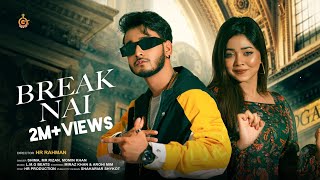 BREAK NAI  ব্রেক নাই  Miraz Khan  Arohi Mim  Shima  Mr Rizan  Momin Khan Official Music Video [upl. by Pepito]