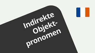 Die Verwendung der indirekten Objektpronomina lui und leur  Französisch  Grammatik [upl. by Margareta]