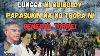 GENERAL TORRE TUKOY NA ANG PINAGTATAGUAN NI QUIBOLOY HANDA NANG SUMALAKAY [upl. by Oirretna]