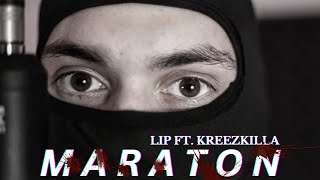 LIP amp KREEZKILLA  MARATON Official Video [upl. by Orion652]