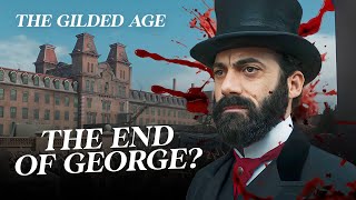 The Gilded Age Season 2 Episode 6 Is George Russell Dying [upl. by Weil]