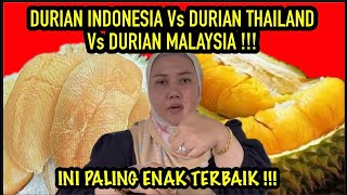 DURIAN INDONESIA Vs DURIAN THAILAND Vs DURIAN MALAYSIA MONTHONG Vs MUSANG KING Vs SIDIKALANG MEDAN [upl. by Leahcimnhoj]