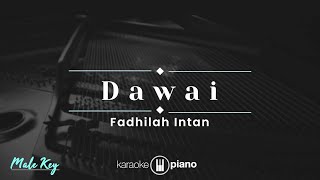 Dawai  Fadhilah Intan KARAOKE PIANO  MALE KEY [upl. by Caldwell353]