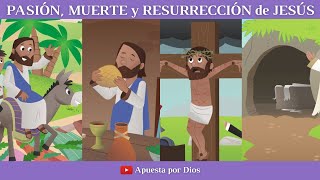 PASIÓN MUERTE y RESURRECCIÓN de JESÚS 🌿🍞🍷✞😇 Semana Santa  Biblia para niños  Apuesta por Dios [upl. by Jasmina]