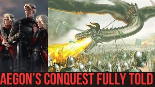 Aegons Conquest  Complete History  Game of Thrones History  House of the Dragon [upl. by Wardle]