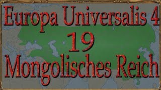 Europa Universalis IV Mongolen 19 Mongolisches Reich Deutsch  Lets Play [upl. by Robillard]