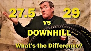 275 vs 29 Downhill Whats the Difference MTB Skills [upl. by Enyleve]