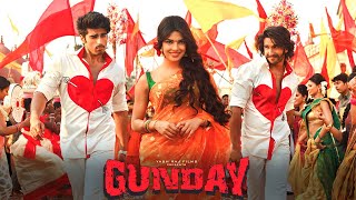 Gunday Full Movie  Ranveer Singh  Arjun Kapoor  Priyanka Chopra  Irrfan Khan  Facts amp Review [upl. by Melone]