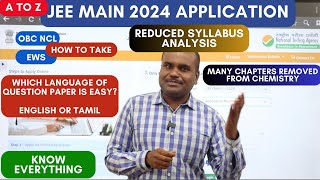 JEE Main 2024 Application  A to Z  Apply Strategically  Get high Marks REDUCED SYLLABUS Analysis [upl. by Earahc]