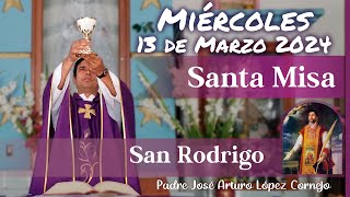 ✅ MISA DE HOY miércoles 13 de Marzo 2024  Padre Arturo Cornejo [upl. by Acinorej]