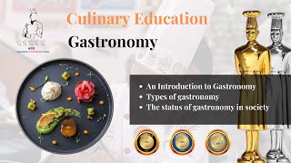 Gastronomy  An Introduction to Gastronomy Types of gastronomy The status of gastronomy in society [upl. by Araminta]