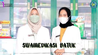 SWAMEDIKASI BATUK  APOTEKER UHAMKA 39  KELAS B [upl. by Reidid37]