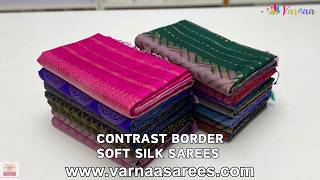 Contrast Border soft silk sarees  soft silk sarees with price  Varnaa Soft Silk Sarees Sirumugai [upl. by Redwine]